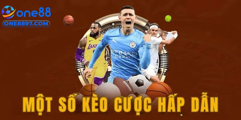 Kèo Cược Thể Thao – Tỷ Lệ Cao, Cược Dễ Thắng Lớn Tại ONE88